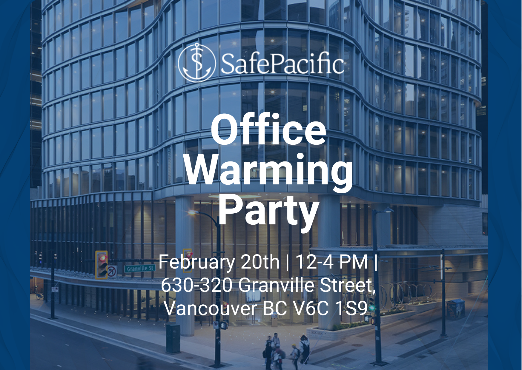 Discover Safe Pacific Financial’s new Vancouver office Join our open house on Feb 20, 12–4PM at 630-320 Granville St. Network with experts in wealth management, infinite banking strategy, and bespoke Canadian life insurance for affluent families.